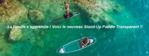 Kayak transparent france stand up paddle transparent fabricant